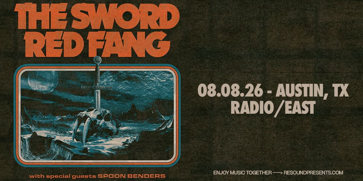 Resound Presents: The Sword w/ Red Fang & Spoon Benders at Radio/East on 8/8